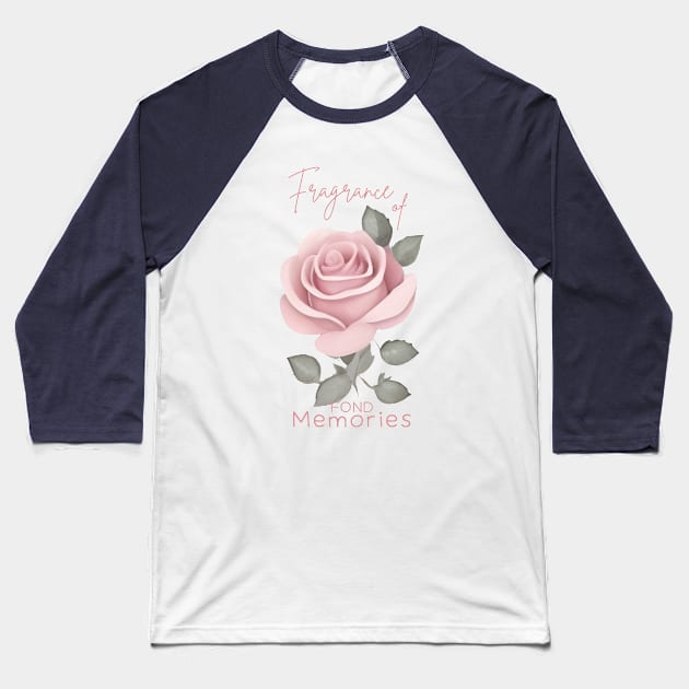 Fragrance of Fond Memories Baseball T-Shirt by AnataraArt